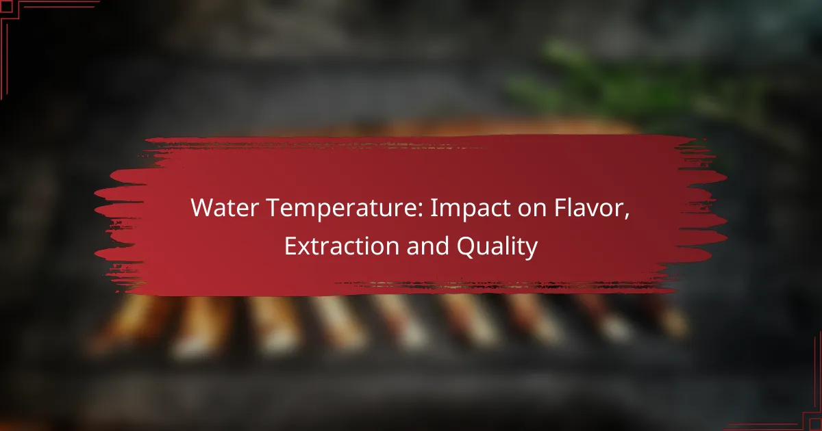 Water Temperature: Impact on Flavor, Extraction and Quality