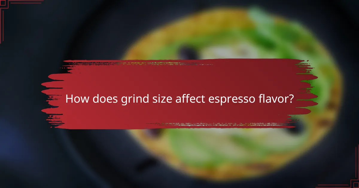 How does grind size affect espresso flavor?