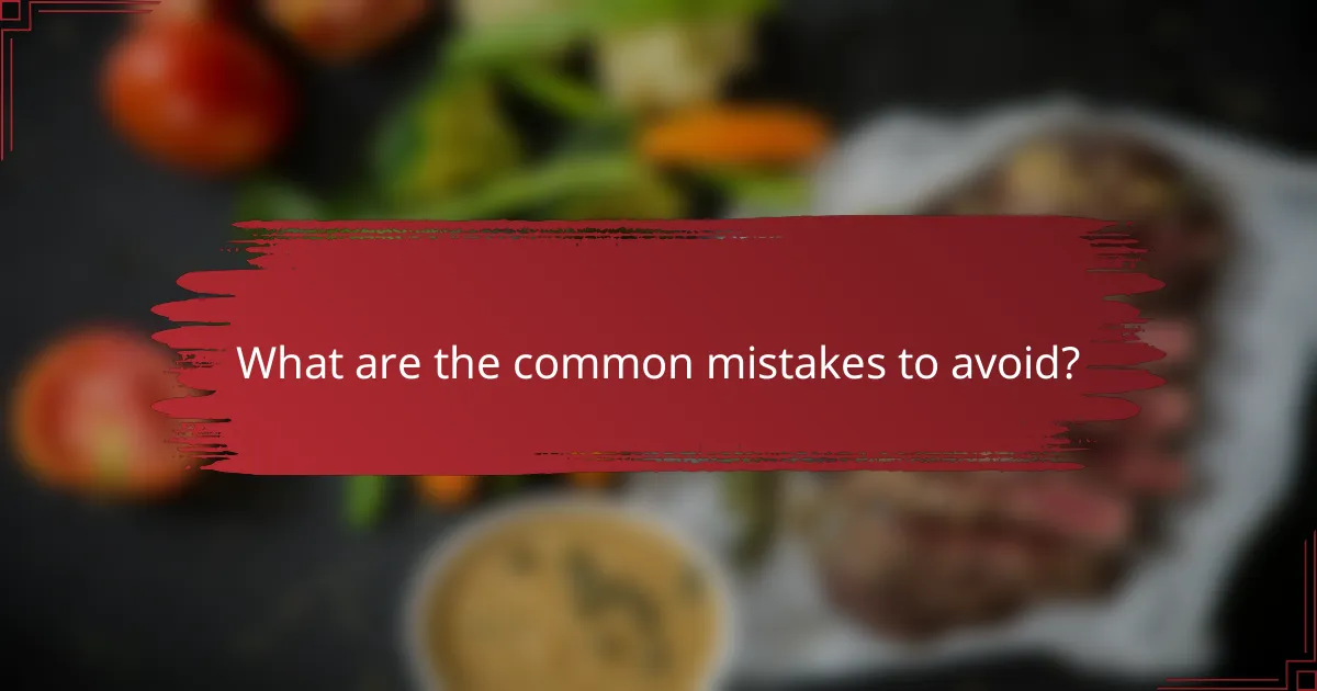 What are the common mistakes to avoid?